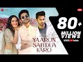 Yaaron Sab Dua Karo Aparshakti K Jasmin B Meet Bros Stebin Ben Danish Kumaar New Song 2022