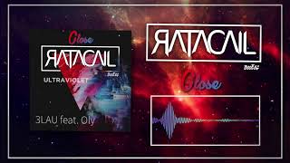 3LAU feat. Oly - Close ( Ratacail Bootleg )