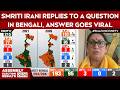 Bengal Election News Smriti Irani S Bengali Reply Goes Viral During NDTV Interview