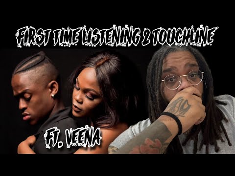 First time listening Touchline ft. Veena i’ll always have me. ￼