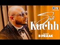 B PRAAK Mera Sab Kuchh B Praak Hits Jaani Gitaj B Sargun Mehta Jagdeep S Trending Hits