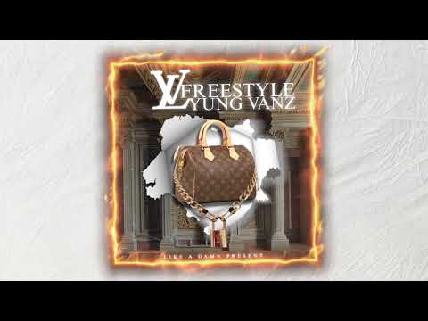 LV FREESTYLE👜 - YUNG VANZ