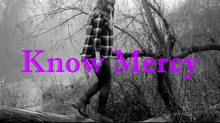 Know Mercy || Spoken Word || By Emma Falls