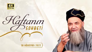 Haftanın Sohbeti 18 Ağustos 2022