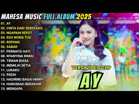 AY - CINTA DARI SEBERANG - INTAN AFIFAH - MAHESA MUSIC FULL ALBUM TERBARU 2025