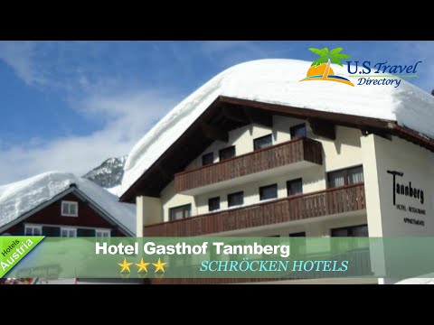 Hotel Gasthof Tannberg - Schröcken Hotels, Österreich