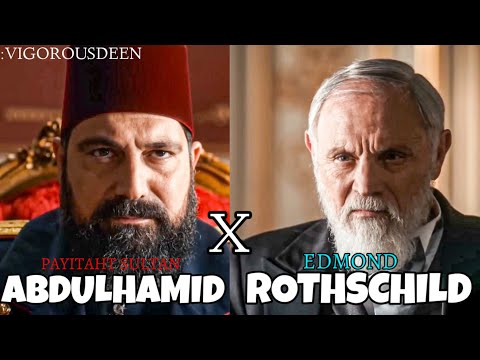 Rothschild Demand For Palestine from Sultan Abdulhamid | Payitaht Sultan Abdulhamid | Vigorous Deen