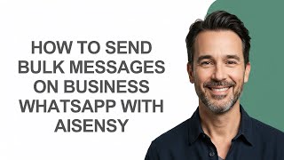 How to Send Bulk Messages on Business Whatsapp with Aisensy - KevinHowTo