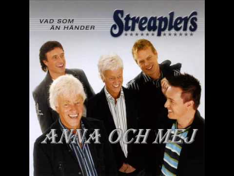 Streaplers - Anna Och Mej