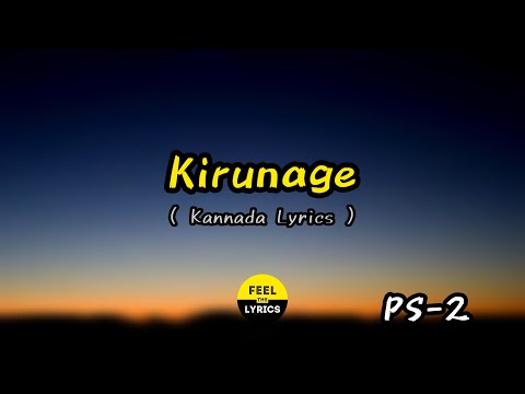 Kirunage Song Lyrics In Kannada|AR Rahman|PS-2| @FeelTheLyrics