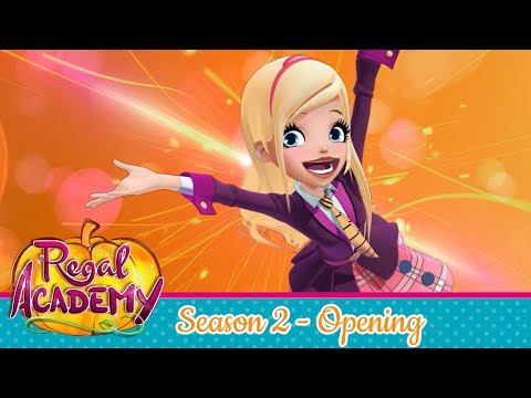 Regal Academy | Season 2 - Opening Theme Song