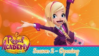 Regal Academy | Season 2 - Opening Theme Song