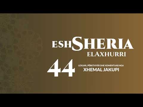 44. eshSheria - Hoxhë Xhemal Jakupi