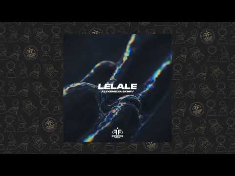 ALEXEMELYA, SKVRV - Lelale