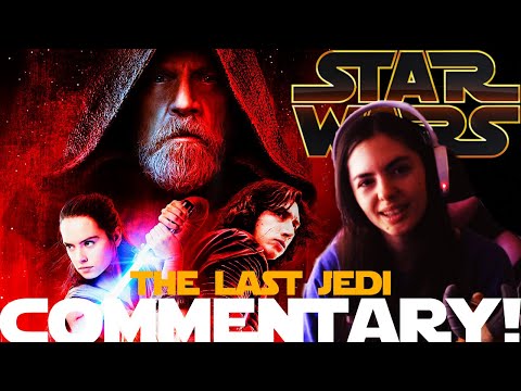 STAR WARS - EPISODE VIII : THE LAST JEDI - Watchalong with Gaxelle!