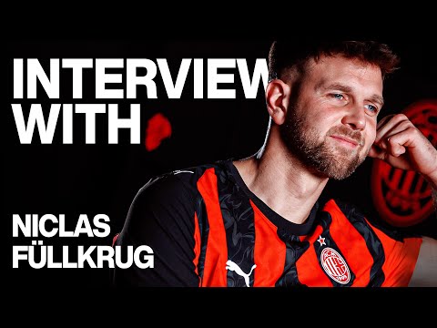 "I want to bring energy": Niclas Füllkrug's first interview with AC Milan