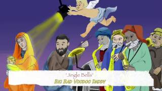 "Jingle Bells" -  Big Bad Voodoo Daddy