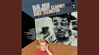 Duke Ellington & Rosemary Clooney - Blue Rose