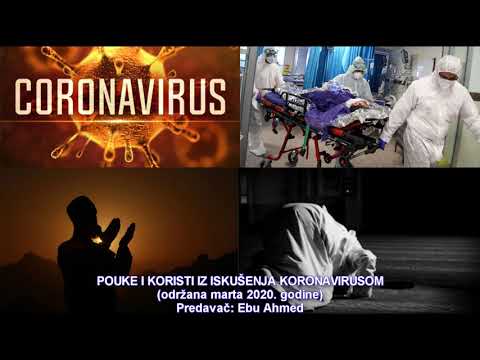 Hutba: Pouke i koristi iskušenja koronavirusom - Ebu Ahmed