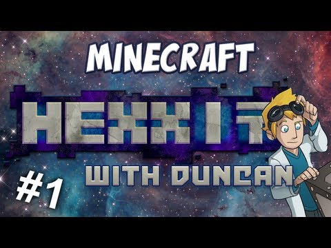 Minecraft: Hexxit with Duncan - Part 1