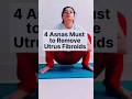 Yoga For Uterus Fibroid Pcod Womenshealth Pcos Yoga Youtubeshorts Shortsfeed Shorts