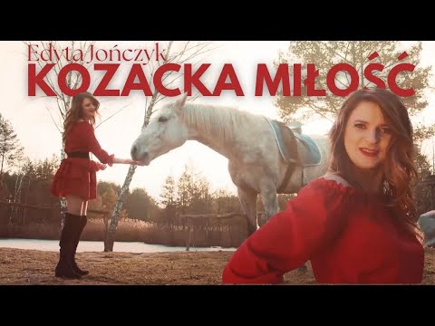 Edyta Jończyk - Kozacka miłość