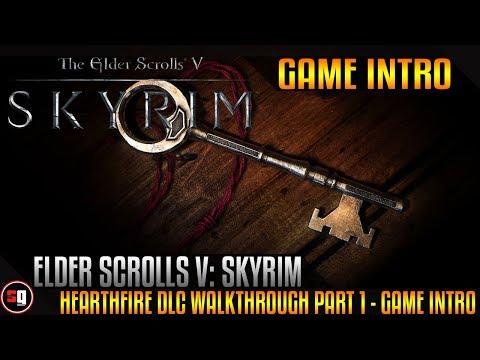 The Elder Scrolls V: Skyrim - Hearthfire DLC Walkthrough Part 1 - Intro