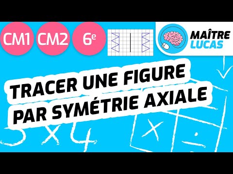 Tracer une figure par symétrie axiale CM1 - CM2 - Cycle 3 - Mathématiques - Géométrie