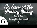 Sa Susunod Na Habang Buhay - Ben & Ben (Relaxing Piano Instrumental)