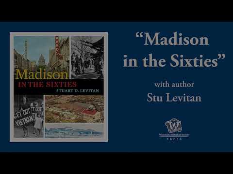 Book Bites–"Madison in the Sixties" with Stu Levitan