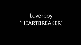 Loverboy &#39;HEARTBREAKER&#39;
