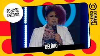 Delírio | Comedy Central Apresenta