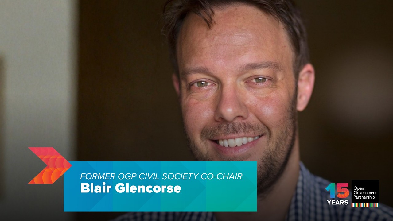 Blair Glencorse: El gobierno abierto es una práctica
