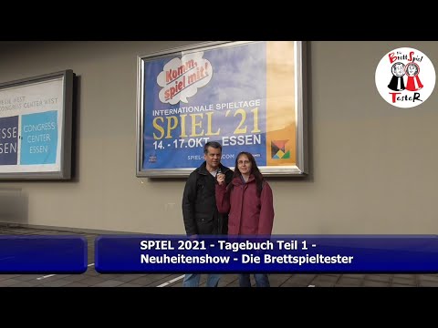 SPIEL 2021 in Essen - Tagebuch Teil 1 - Die Neuheitenshow - Die Brettspieltester
