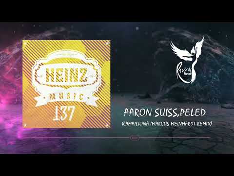 PREMIERE: Aaron Suiss, Peled - Kamailiona (Marcus Meinhardt Remix) [Heinz Music]