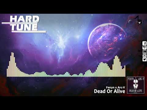 Fenyn x Arc-V - Dead or Alive (HQ Free)