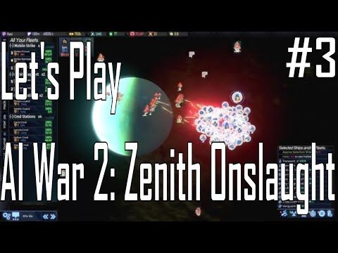AI War 2: Zenith Onslaught - Spreading Our Wings - Let's Play 3/5