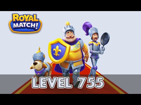 Royal Match Level 755 No Boosters