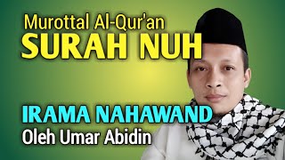 Download lagu Bacaan Alquran Sedih Surah Nuh, Irama Nahawand || Umar Abidin mp3