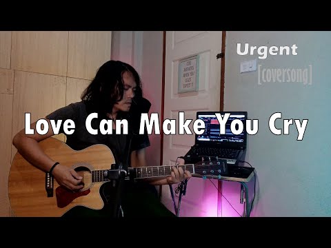 Love Can Make You Cry- Urgent [lyrics]