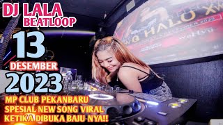 Download lagu DJ LALA 13 DESEMBER 2023 MP CLUB PEKANBARU SPESIAL NEW SONG VIRAL KETIKA DIBUKA BAJU NYA(VIPMRMALAM) mp3 Download lagu DJ LALA 13 DESEMBER 2023 MP CLUB PEKANBARU SPESIAL NEW SONG VIRAL KETIKA DIBUKA BAJU NYA(VIPMRMALAM) mp3