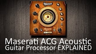 Video thumbnail for Waves Maserati ACG Acoustic Guitar Processor EXPLAINED by Andrei Martinez Agras