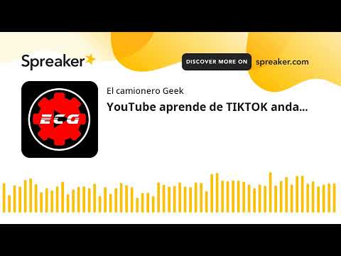 YouTube aprende de TikTok anda…