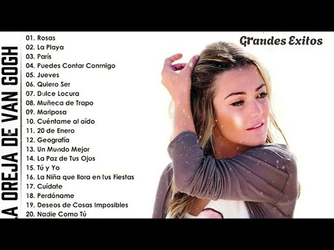 La Oreja de Van Gogh 2026 MIX Grandes Exitos - Rosas, La Playa, Jueves, Puedes Contar Conmigo