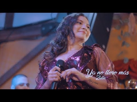Zulie - Ya no lloro más (Video Oficial)