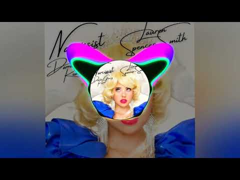 Lauren Spencer Smith - Narcissist(Darren Glancy Booty)