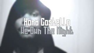 Hona Costello - We Own The Night