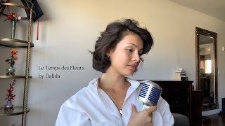 Le Temps des Fleurs - Dalida (Cover by Tinalei)