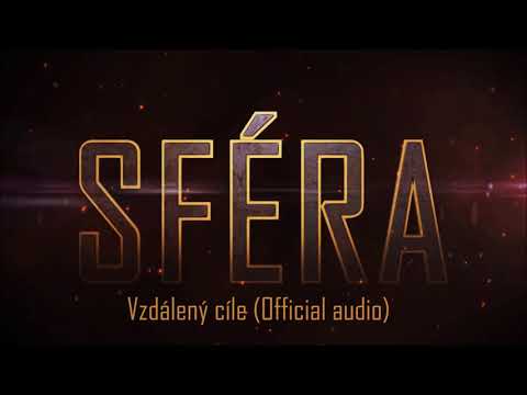 Sféra - Sféra - Vzdálený cíle (Official audio)