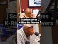 Scarface give K-Rino his flowers